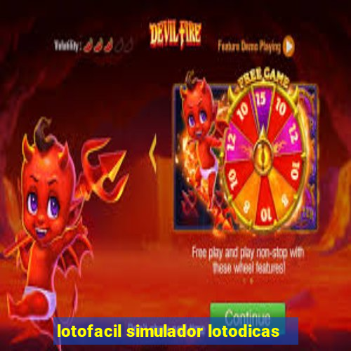 lotofacil simulador lotodicas